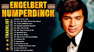 A Collection Of Engelbert Humperdincks Greatest Hits🎶Best Engelbert Humperdinck Songs 2024 [upl. by Elohcin165]