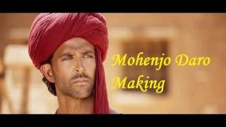 Mohenjo Daro Movie Making [upl. by Oicnaneb158]