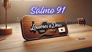 Salmo 91 Aquele que Habita Cover  Fernando Creis 🎶🎵 [upl. by Culberson]