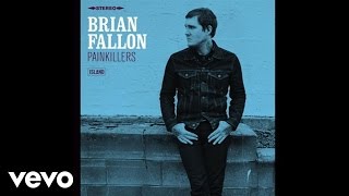 Brian Fallon  Long Drives Audio [upl. by Stelmach]