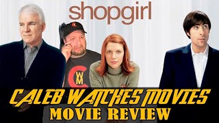 SHOPGIRL MOVIE REVIEW [upl. by Kcirddot]