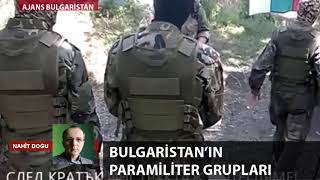 Bulgaristan’ın paramiliter grupları [upl. by Bevvy312]