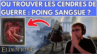 ELDEN RING  EMPLACEMENT  LOCALISATION  COMMENT  OU TROUVER LES CENDRES DE GUERRE  POING SANGSUE [upl. by Ninnetta]