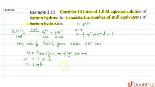 Consider 10 litres of 10 M aqueous solution of barium hydroxide Calculate the number of [upl. by Jami488]