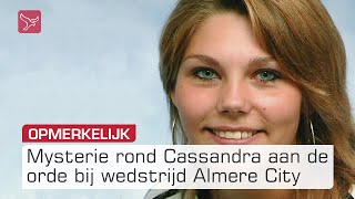 Aandacht mysterie Cassandra bij wedstrijd Almere City  Omroep Flevoland [upl. by Ring662]