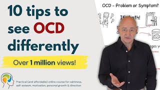 OCD Obsessive Compulsive Disorder  A therapists perspective and 10 top tips [upl. by Preuss]