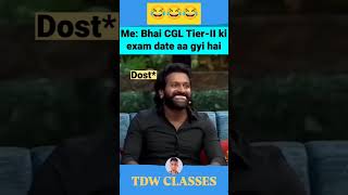 Bhai cgl tier second ki exam date aa gyi hai😂👍 [upl. by Laraine]