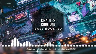 CRADLES Ringtone Remix  Bass Boosted  Cradles whatsapp status [upl. by Grosvenor]