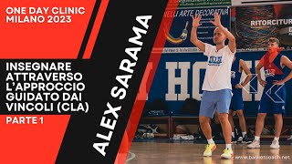 Basket Coach Alex Sarama  Insegnare attraverso lapproccio guidato dai vincoli CLA  parte 1 [upl. by Dilan]