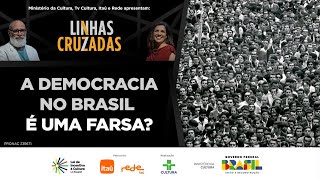 Linhas Cruzadas  A democracia no Brasil é uma farsa  24102024 [upl. by Graham753]