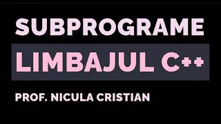 Subprograme in limbajul de programare C [upl. by Dami]