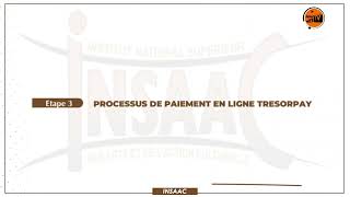 INSAAC PROCESSUS DINSCRIPTION ET DE REINSCRIPTION VIA TRESOR PAY TRESOR MONNEY [upl. by Henig]