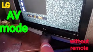 LG Tv AV mode open  Without Remote [upl. by Dlabihcra352]