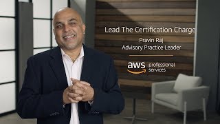 Lead the Certification Charge  AWS Professional Services [upl. by Esorrebma420]