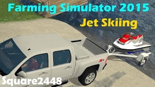 FS15 Jet Skiing [upl. by Auguste33]