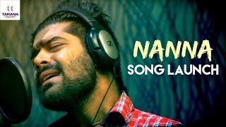 Nanna Song Launch  Revanth  Karthik Kodakandla  Akhilesh Reddy  Tarana Talent [upl. by Iraam]