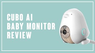 Cubo AI Smart Baby Monitor Review 2020 [upl. by Lateh3]