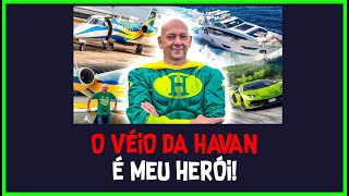 PARA O POBRE DE DIREITA O VÉIO DA HAVAN È HERÓI NACIONAL [upl. by Meeks]