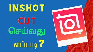 How To Cut Videos In Inshot In Tamil  Inshot Tutorial Tamil  Learn Video Editing In Tamil inshot [upl. by Ariaz]