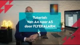 FLYERALARM tutorial in het Nederlands Van A4 naar A5 [upl. by Synned]