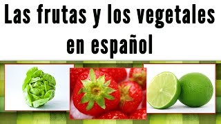 Las Frutas y los Vegetales en Español frases y tips [upl. by Sulienroc]