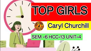 TOP GIRLS  CARYL CHURCHILL vvi sem6bbmku hcc13unit4 akpathaksirLearnEnglishEasilyAKPathak [upl. by Korenblat]