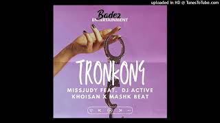 Tronkong  MissJudy feat DJ Active Khoisan amp MashK beats [upl. by Mart]