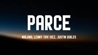 Parce  Maluma Lenny Tavárez Justin Quiles Lyrics Video [upl. by Lottie451]