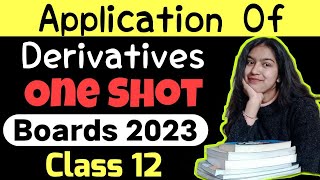 Application Of Derivatives One Shot For Class 12 Boards 2023 AOD One Shot Class 12 Maths 2023 Board [upl. by Darrill]