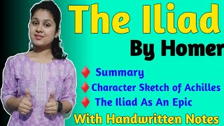 The Iliad Summary  The Iliad by Homer  The Iliad  Achilles Character Analysis  Iliad As An Epic [upl. by Modie]