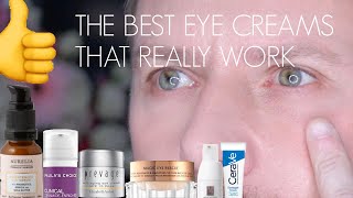 THE BEST EYE CREAMS THAT REALLY WORK [upl. by Guinn]