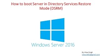 How to boot Server in Directory Services Restore Mode DSRM [upl. by Lyndsey]