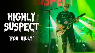 Highly Suspect  For Billy  LIVE from the Front Row [upl. by Sale]