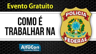 Como é Trabalhar na PF Carreiras Policiais 1  AlfaCon [upl. by Smeaj970]