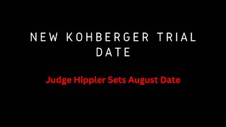 New Kohberger Trial Date [upl. by Hgielime]