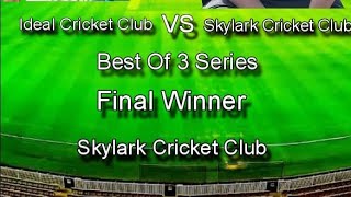 ideal cc academy vs skylark cc one day match second innings target 144  final best of three series [upl. by Nabi969]