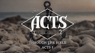 Through the Bible  Acts 5  Brett Meador [upl. by Nnair754]