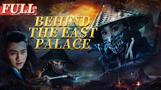 【ENG SUB】Behind the East Palace  Costume ActionSuspense  China Movie Channel ENGLISH [upl. by Irrahs]