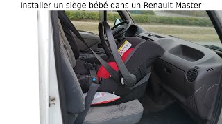 Comment installer un siège bébé dans une camionnette utilitaire Renault Master Tuto démonstration [upl. by Gascony]