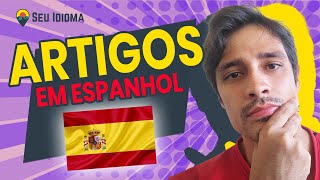 📝 Artigos em espanhol Como usar El La Lo e Las [upl. by Novah]