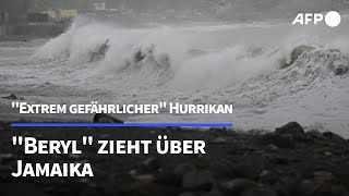 quotExtrem gefährlicherquot Hurrikan quotBerylquot zieht über Jamaika  AFP [upl. by Orelee385]