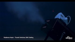 Radiance Hazer  Thumb Switches DMX Setting [upl. by Ellerihs344]