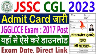 JGGLCCE Admit Card 2023 Kaise Download Kare  How to Download JSSC CGL Admit Card 2023 [upl. by Naillimixam654]