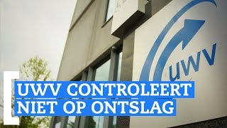 Niet ontslagen toch een uitkering UWV controleert ontslag niet [upl. by Biddie]