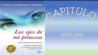 LOS OJOS DE MI PRINCESA LA FUERZA DE SHECCID CAPITULO 4 AUDIOLIBRO❤️ [upl. by Hawkie354]