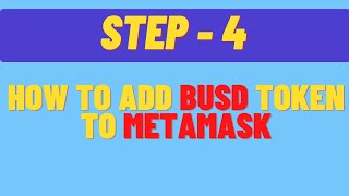 HOW TO ADD BUSD TOKEN TO METAMASK  STEP BY STEP GUIDE [upl. by Ahsead583]