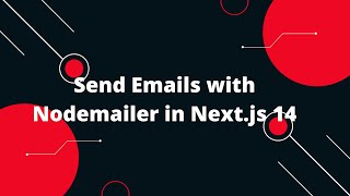 Nextjs 14 Tutorial 59 🔥 Send Emails with Nodemailer in Nextjs 14 Complete Guide 📧🚀 [upl. by Gnak707]