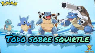 💧quotSQUIRTLE La HISTORIA del POKEMON ACUATICOquot💧TODO sobre SQUIRTLE [upl. by Aihtnic877]