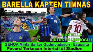 NICOLO BARELLA KAPTEN GLI AZZURI  PAVARD CURVA NORD INTER MILAN  MONTELLA MEMUJI CALHANOGLU [upl. by High]