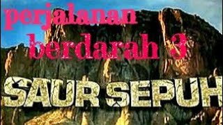 SAUR SEPUH Episode 3 Perjalanan Berdarah [upl. by Lotson]